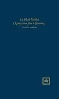 Carmelo Gariano - La Edad Media (Aproximacion Alfonsina), Inbunden. Tillgänglighet: Lägg i varukorg