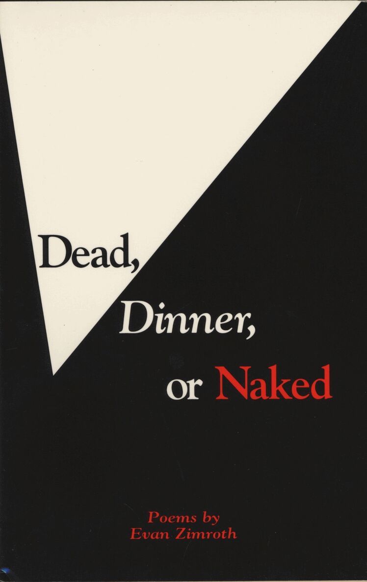 Evan Zimroth - Dead, Dinner, or Naked, Inbunden. Tillgänglighet: Tillfälligt slut