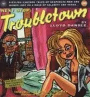 Lloyd Dangle - Next Stop: Troubletown, Häftad. Tillgänglighet: Lägg i varukorg