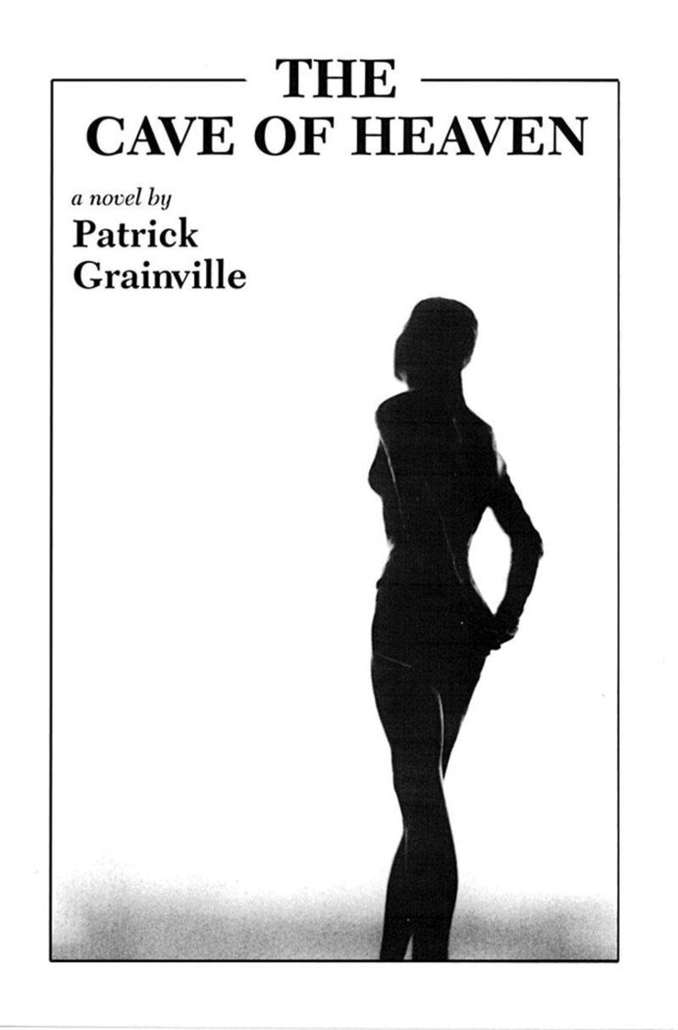 Patrick Grainville - Cave of Heaven, Häftad