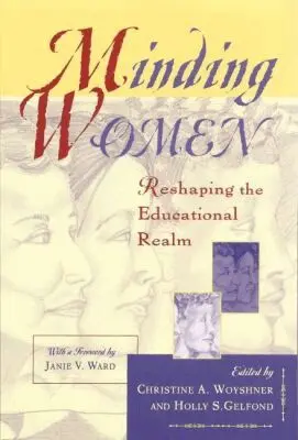 Christine Woyshner, Holly S. Gelfond - Minding Women, Häftad. Tillgänglighet: Tillfälligt slut