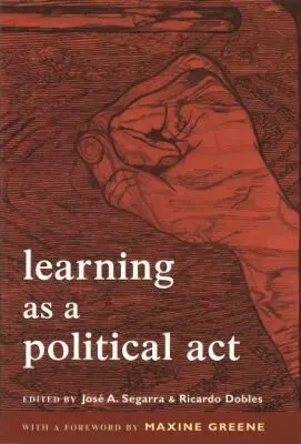 Jose A. Segarra, Ricardo Dobles - Learning As a Political Act, Häftad. Tillgänglighet: Tillfälligt slut
