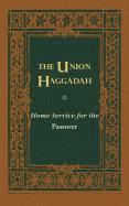 Central Conference of American Rabbis - The Union Haggadah: Home Service for Passover, Häftad. Tillgänglighet: Lägg i varukorg