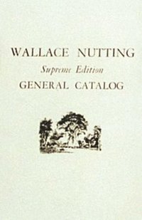 Wallace Nutting General Catalog