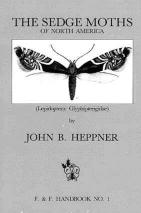 Heppner - Sedge Moths of North America, The (Lepidoptera, Häftad