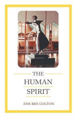 Ann Ree Colton - Human Spirit, Häftad. Tillgänglighet: Lägg i varukorg