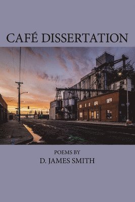 D James Smith - Café Dissertation, Häftad
