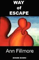 Ann Fillmore - Way of Escape, Häftad. Tillgänglighet: Lägg i varukorg
