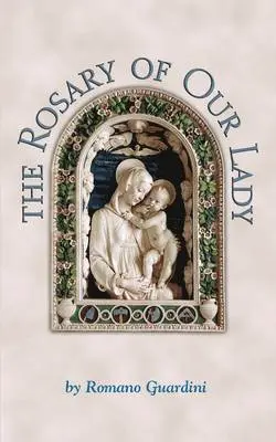 Romano Guardini - Rosary of Our Lady, Häftad