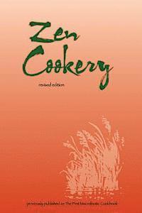 Laurel Ruggles - Zen Cookery: Previously Published as The First Macrobiotic Cookbook, Häftad