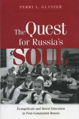 Perry L. Glanzer - Quest for Russia's Soul, Inbunden. Tillgänglighet: Tillfälligt slut