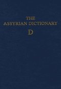 Assyrian Dictionary of the Oriental Institute of the University of Chicago, Volume 3, D