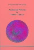 Archetypal Patterns in Fairy Tales