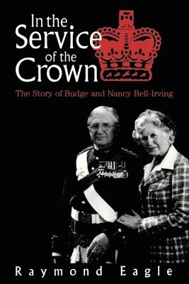 Raymond Eagle - In the Service of the Crown, Häftad