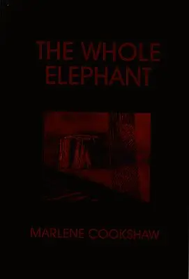 Marlene Cookshaw - Whole Elephant, Häftad. Tillgänglighet: Tillfälligt slut