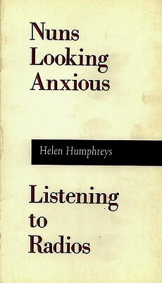 Helen Humphreys - Nuns Looking Anxious, Listening to Radios, Häftad. Tillgänglighet: Tillfälligt slut