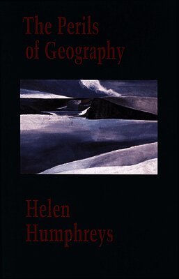 Helen Humphreys - Perils of Geography, Häftad. Tillgänglighet: Tillfälligt slut