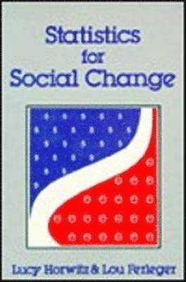 Lucy Horwitz, Louis A. Ferleger - Statistics for Social Change, Häftad. Tillgänglighet: Kommande