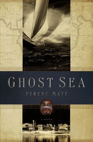 Ferenc Máté - Ghost Sea, Inbunden. Tillgänglighet: Tillfälligt slut