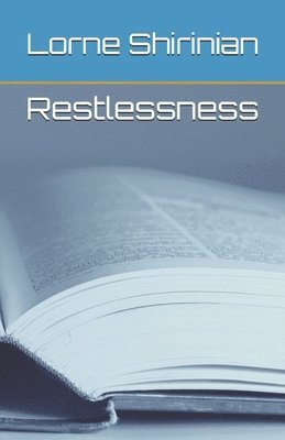 Lorne Shirinian - Restlessness, Häftad