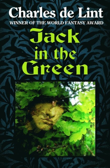 Charles de Lint - Jack in the Green, E-bok