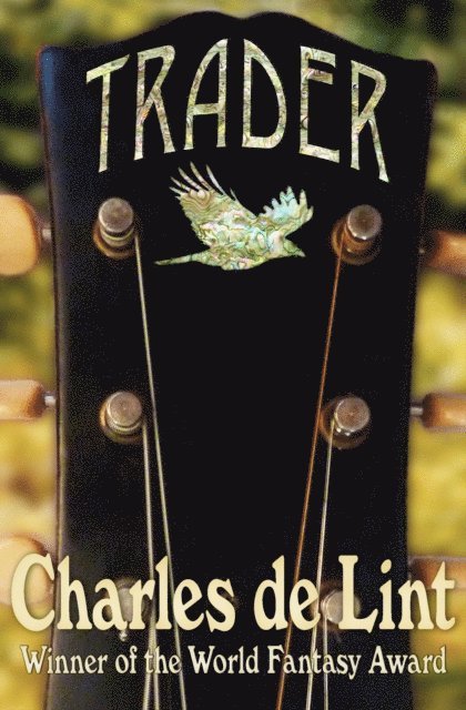 Charles de Lint - Trader, E-bok