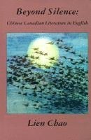 Lien Chao - Beyond Silence: Chinese-Canadian Literature in English, Häftad. Tillgänglighet: Lägg i varukorg
