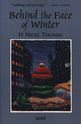 H. Nigel Thomas - Behind the Face of Winter, Häftad