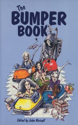 John Metcalf - The Bumper Book, Häftad