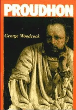 George Woodcock - P J Proudhon, Häftad. Tillgänglighet: Tillfälligt slut