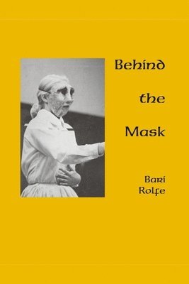 Bari Rolfe - Behind the Mask, Häftad