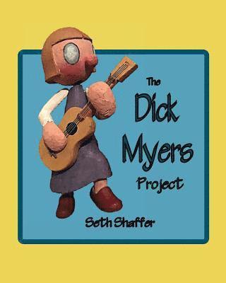 Seth Shaffer - Dick Myers Project, Häftad