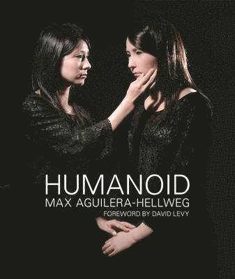 Max Aguilera-Hellweg - Humanoid, Inbunden. Tillgänglighet: Tillfälligt slut