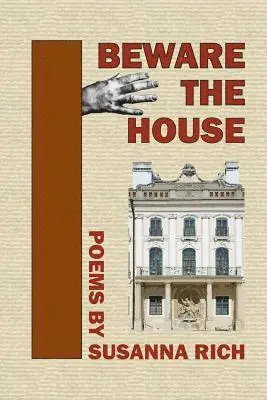 Susanna Rich - Beware the House, Häftad. Tillgänglighet: Lägg i varukorg