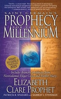 Saint Germain's Prophecy for the New Millennium