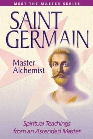 Elizabeth Clare Prophet, Mark L. Prophet - Saint Germain: the Master Alchemist, Häftad