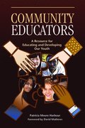 Community Educators: A Resource for Educating and Developing Our Youth