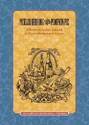 Henriette Davidis - Pickled Herring and Pumpkin Pie, Inbunden. Tillgänglighet: Tillfälligt slut