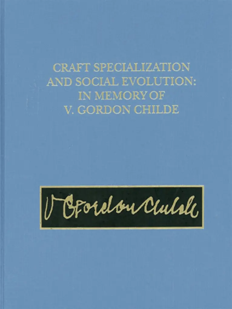 Bernard Wailes - Craft Specialization and Social Evolution – In Memory of V. Gordon Childe, Inbunden. Tillgänglighet: Lägg i varukorg