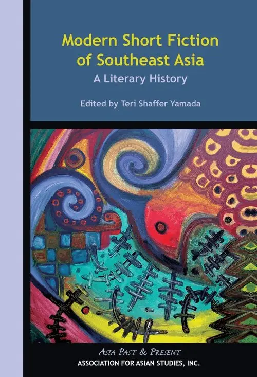 Teri Shaffer Yamada, Teri Shaffer Yamada - Modern Short Fiction of Southeast Asia – A Literary History, Häftad. Tillgänglighet: Lägg i varukorg