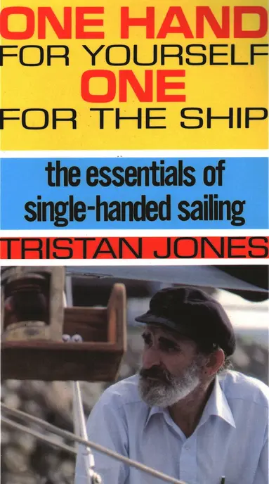 Tristan Jones - One Hand for Yourself, One for the Ship, Häftad