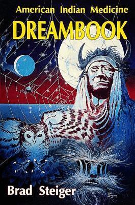 Brad Steiger - American Indian Medicine Dream Book, Häftad