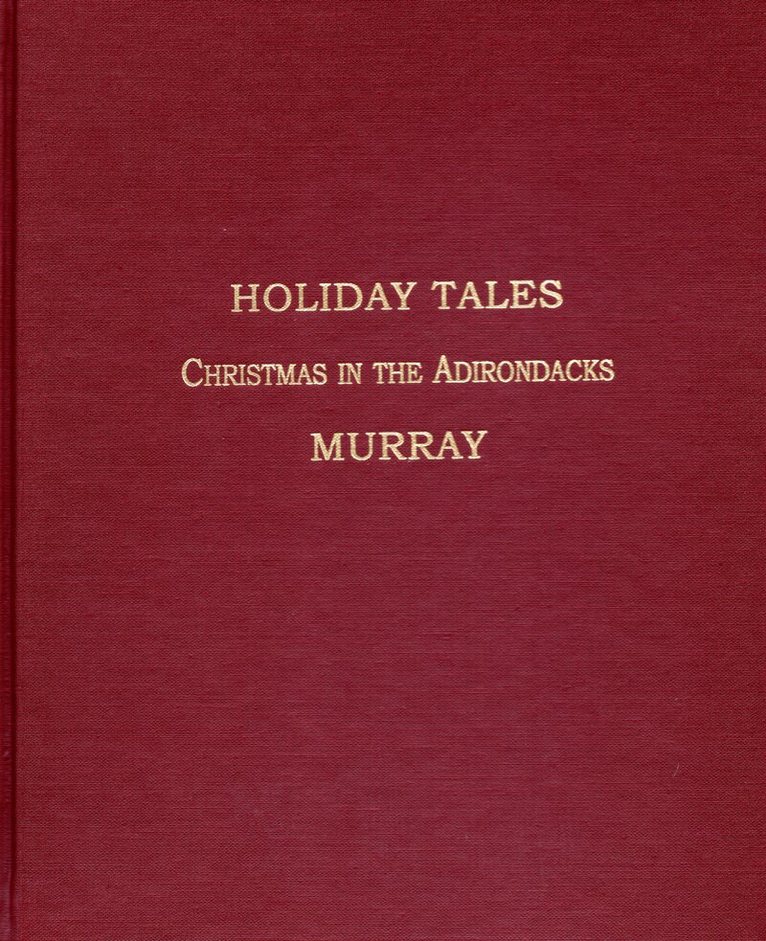 W. H.H. Murray - Holiday Tales, Inbunden. Tillgänglighet: Tillfälligt slut