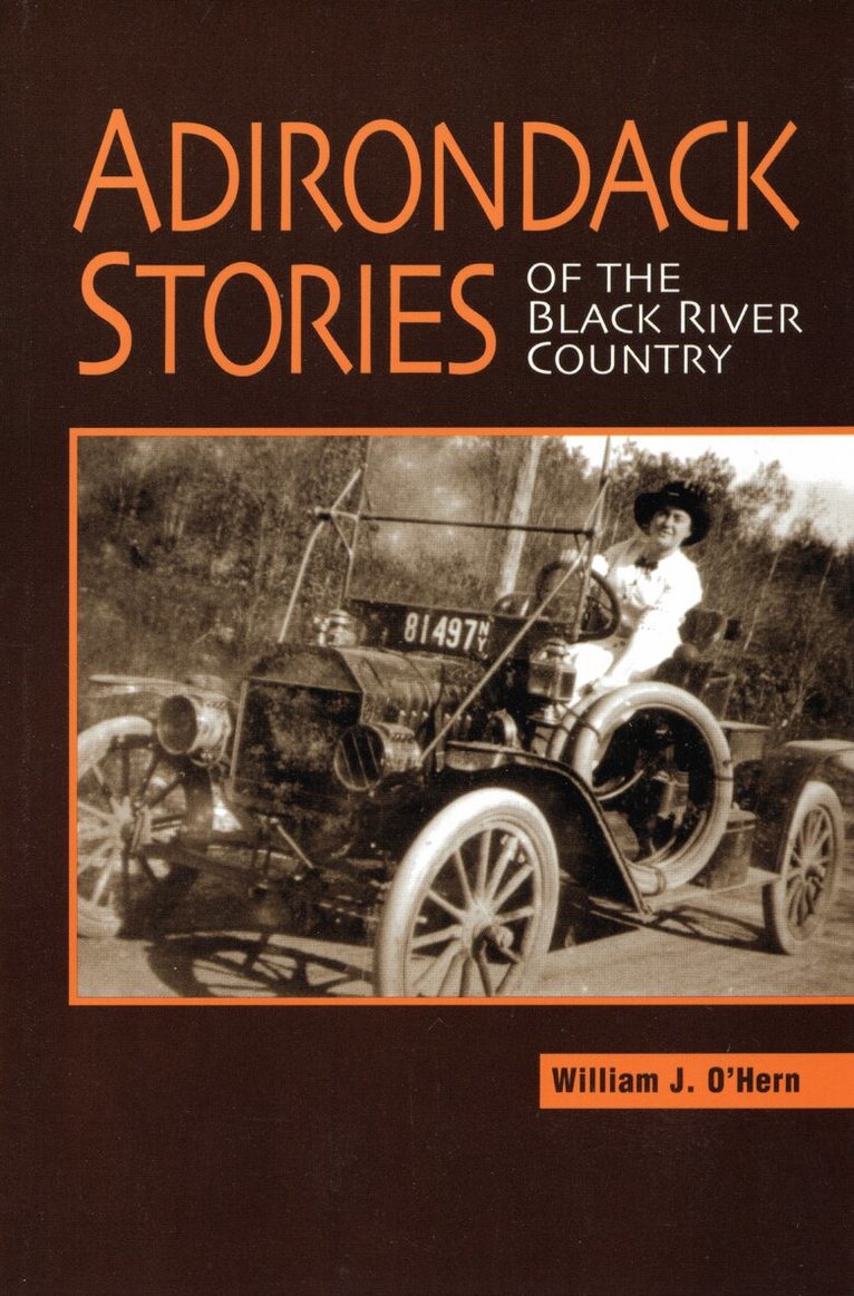 William J. O'Hern - Adirondack Stories Of The Black River Country, Häftad. Tillgänglighet: Lägg i varukorg