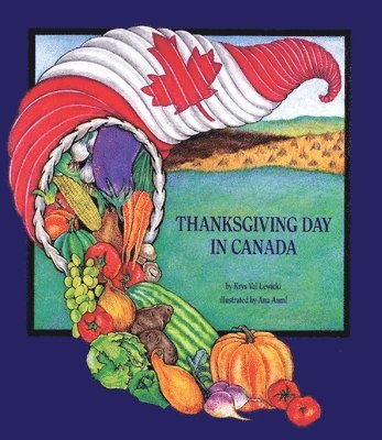 Krys Val Lewicki - Thanksgiving Day in Canada, Inbunden