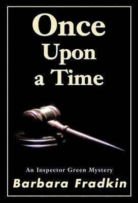 Barbara Fradkin - Once Upon a Time: An Inspector Green Mystery, Häftad
