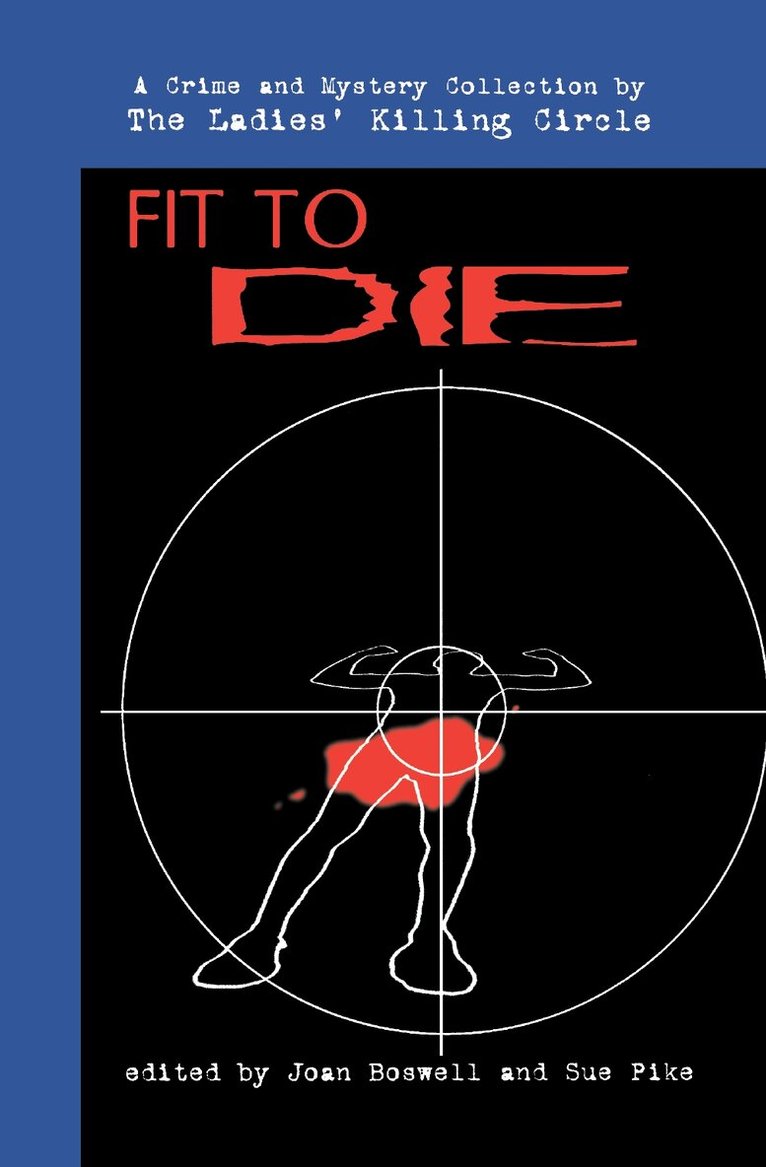 Joan Boswell, Sue Pike - Fit to Die, Häftad
