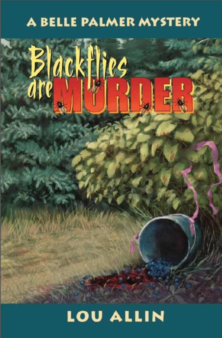 Lou Allin - Blackflies Are Murder, Häftad