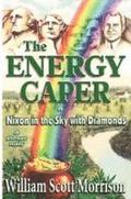 The Energy Caper, or Nixon in the Sky with Diamonds