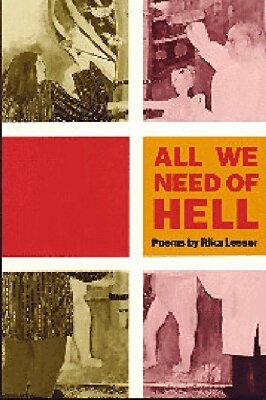 Rika Lesser - All We Need of Hell, Häftad. Tillgänglighet: Tillfälligt slut
